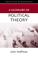 Cover of: A Glossary of Political Theory (Glossary Of... (Standford Law and Politics))