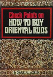 Cover of: Check Points on How to Buy Oriental Rugs by Charles V. Jacobsen