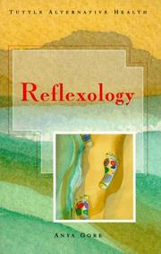 Cover of: Reflexology (Tuttle Alternative Health) | Anya Gore