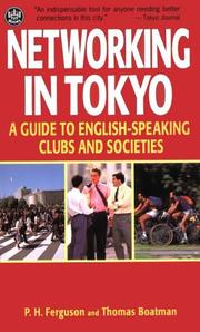 Cover of: Networking in Tokyo: A Guide to English-Speaking Clubs and Societies