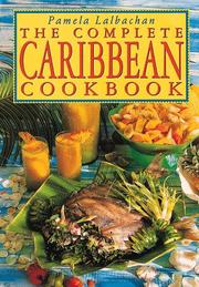 Cover of: The complete Caribbean cookbook by Pamela Lalbachan