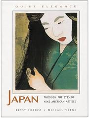 Cover of: Quiet elegance: Japan through the eyes of nine American artists