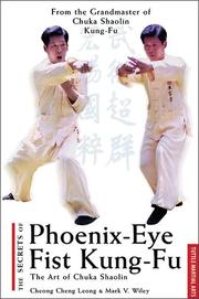 Cover of: The Secrets of Phoenix-Eye Fist Kung Fu: The Art of Chuka Shaolin (Tuttle Martial Arts)