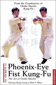 Cover of: The Secrets of Phoenix-Eye Fist Kung Fu by Cheong Cheng Leong, Mark V. Wiley