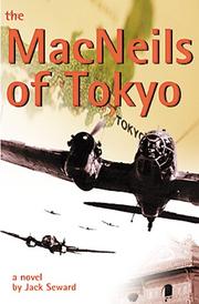 Cover of: The Macneils of Tokyo: the annals of the Macneil clan in Japan