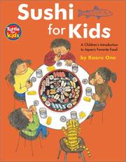 Cover of: Sushi for Kids: Children's Introduction to Japan's Favorite Food