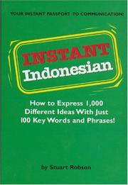 Cover of: Instant Indonesian: how to express 1,000 different ideas with just 100 key words and phrases