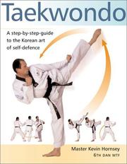 Cover of: Taekwondo: A Step-By-Step Guide to Korean Art of Self Defense