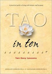 Cover of: Tao in Ten (Ten Easy Lessons Series) by C. Alexander Simpkins, Annellen M., Ph.D. Simpkins