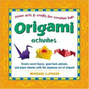 Cover of: Origami Activities: Asian Arts & Crafts for Creative Kids