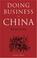 Cover of: Doing business in China