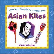 Cover of: Asian Kites: Asian Arts & Crafts for Creative Kids