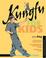 Cover of: Kungfu For Kids (Tuttle Martial Arts for Kids)