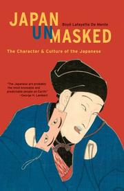 Cover of: Japan Unmasked by Boye Lafayette De Mente