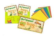 Cover of: Origami Bugs (Kit with Book & Paper) | Michael G. LaFosse