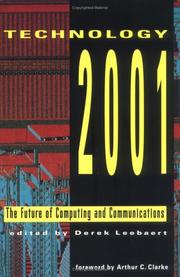 Cover of: Technology 2001: The Future of Computing and Communications