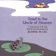 Cover of: Toad Is the Uncle of Heaven: A Vietnamese Folktale