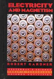 Cover of: Electricity and magnetism by Robert Gardner