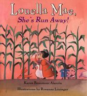 Louella Mae, she's run away! by Karen Beaumont