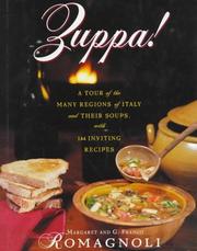 Cover of: Zuppa!: A Tour of the Many Regions of Italy and Their Soups