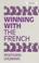 Cover of: Winning with the French