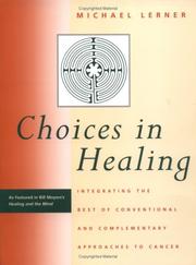 Cover of: Choices in Healing: Integrating the Best of Conventional and Complementary Approaches to Cancer