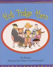 Cover of: Hot fudge hero by Pat Brisson