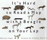 Cover of: It's Hard to Read a Map with a Beagle on Your Lap (An Owlet Book) by Marilyn Singer