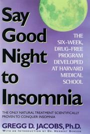 Cover of: Say Good Night to Insomnia by Gregg D. Jacobs, Herbert Benson