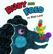 Cover of: Ruby and Fred by Blair Lent