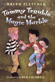 Cover of: Tommy Trouble and the magic marble