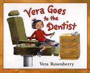 Cover of: Vera goes to the dentist by Vera Rosenberry