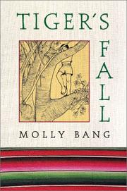 Cover of: Tiger's fall by Molly Bang