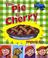 Cover of: The pie is cherry