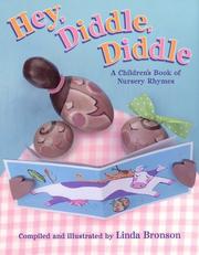 Cover of: Hey, Diddle, Diddle: A Children's Book of Nursery Rhymes