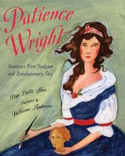 Cover of: Patience Wright: America's first sculptor, and revolutionary spy