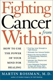 Cover of: Fighting Cancer From Within: How to Use the Power of Your Mind For Healing