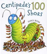 Centipede's 100 shoes by Tony Ross