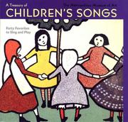 Cover of: A Treasury of Children's Songs: Forty Favorites to Sing and Play