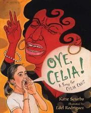 Cover of: Oye, Celia! by Katie Sciurba, Katie Sciurba