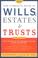 Cover of: The complete book of wills, estates, and trusts