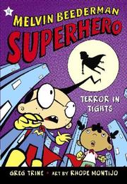 Cover of: Terror in Tights (Melvin Beederman, Superhero) by Greg Trine, Greg Trine