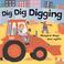 Cover of: Dig Dig Digging