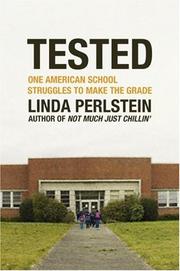 Cover of: Tested: One American School Struggles to Make the Grade