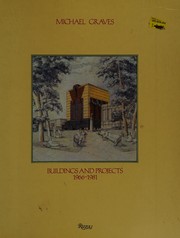 Cover of: Michael Graves: buildings and projects, 1966-1981