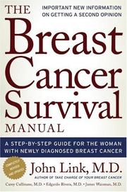 Cover of: Breast Cancer Survival Manual: A Step-by-Step Guide for the Woman With Newly Diagnosed Breast Cancer