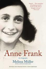 Cover of: Anne Frank, Revised Edition by Melissa Muller
