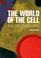 Cover of: The world of the cell.