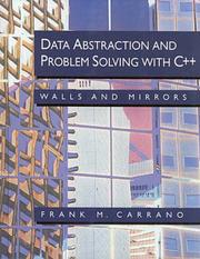 Cover of: Data abstraction and problem solving with C++ by Frank M. Carrano, Paul Helman, Robert Veroff, Frank M. Carrano