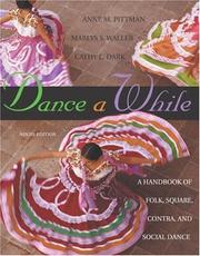 Dance a while by Anne Pittman, Anne M. Pittman, Marlys S. Waller, Cathy L. Dark